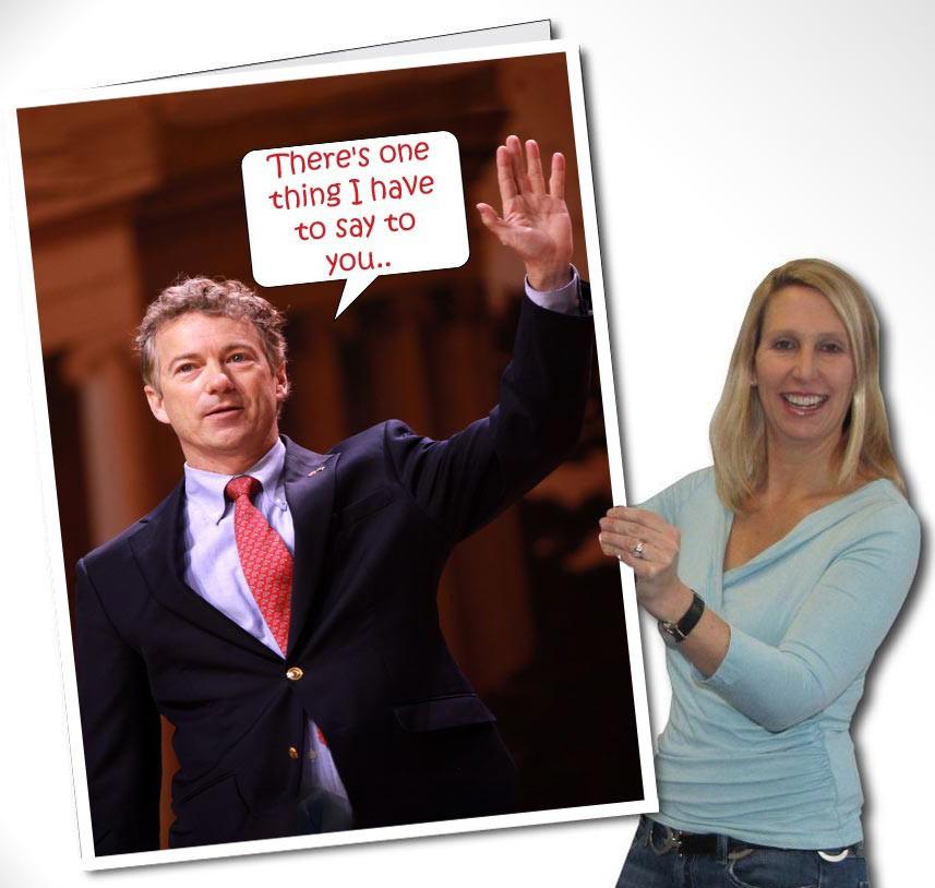For $35, you can buy a three foot tall Rand Paul birthday card from www.store.randpaul.com-- but that doesnt mean that you should