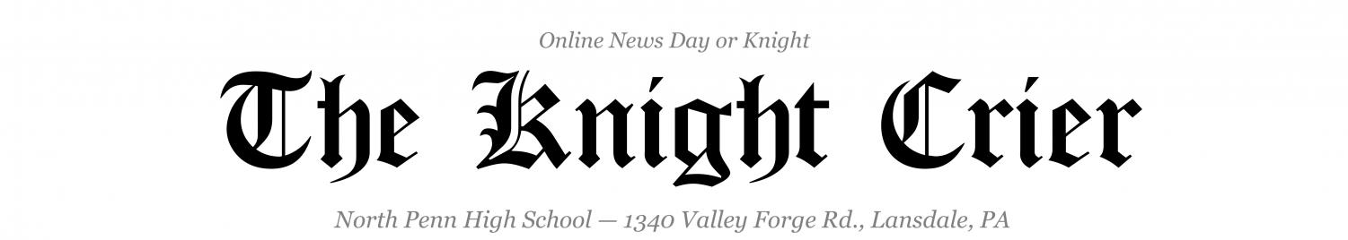 Online News Day or Knight - Official news site of North Penn High School - 1340 Valley Forge Rd. Lansdale, PA