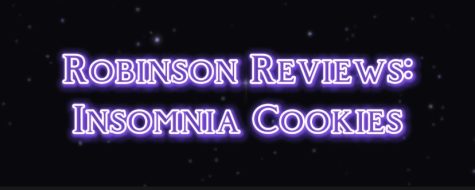 Robinson’s Reviews – Insomnia Cookie